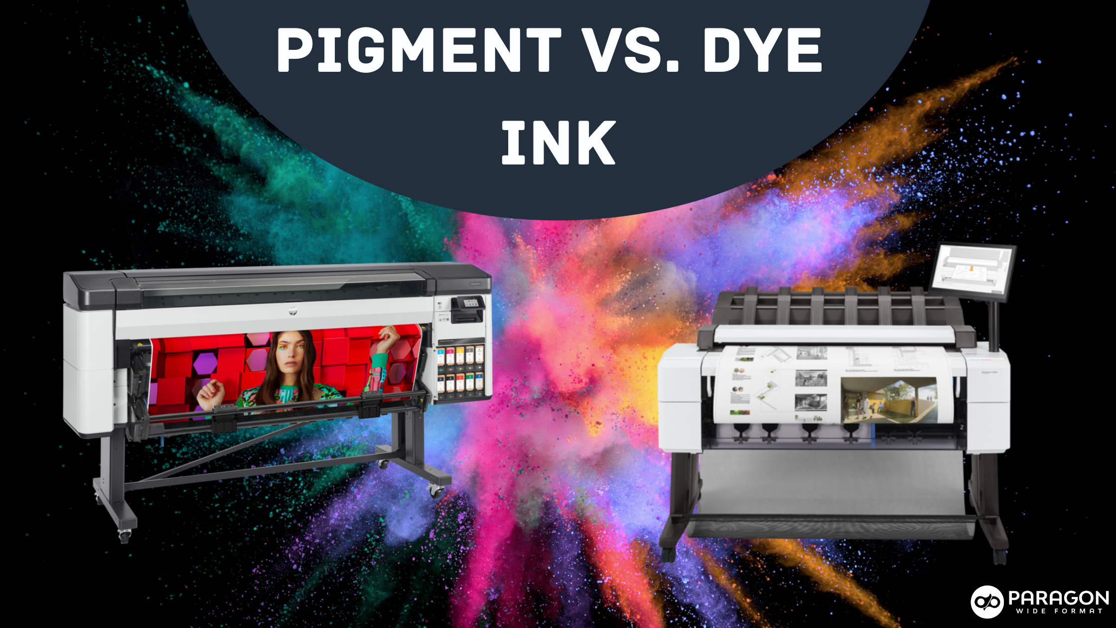 DYE VS. PIGMENT INKS HP T2600 and HP Z9+ Pro Printer Images